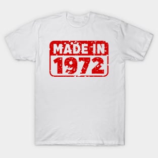 Made in 1972 T-Shirt